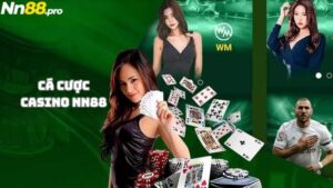 Cá cược Casino NN88